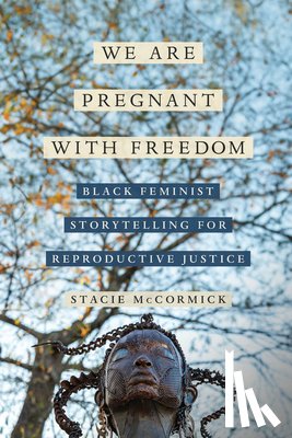 McCormick, Stacie Elizabeth Selmon - We Are Pregnant with Freedom