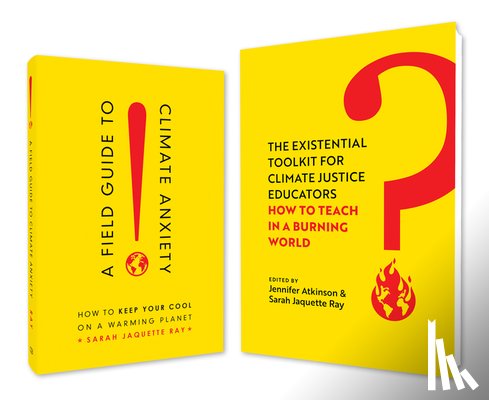 Atkinson, Jennifer, Ray, Sarah Jaquette - A Field Guide to Climate Anxiety and the Existential Toolkit