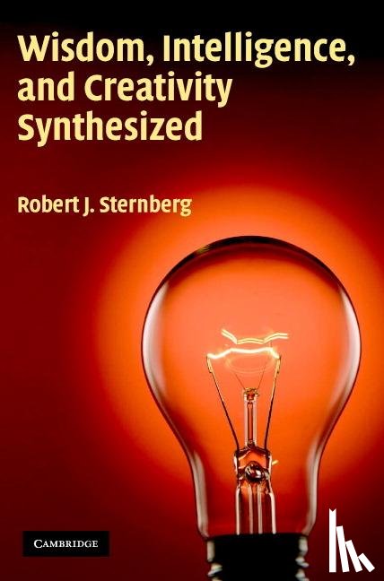 Sternberg, Robert J. - Wisdom, Intelligence, and Creativity Synthesized