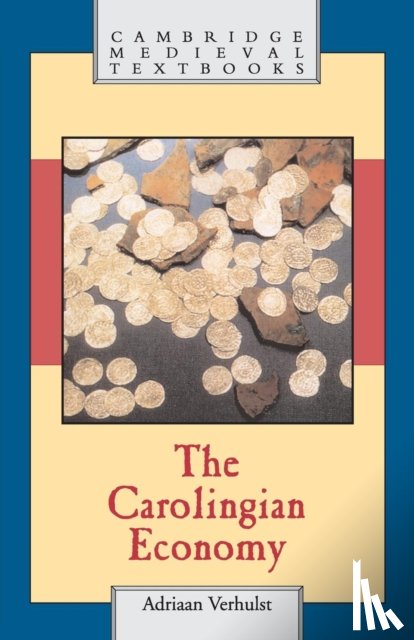 Verhulst, Adriaan (Universiteit Gent - The Carolingian Economy