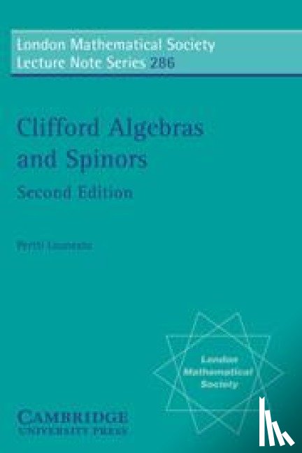 Lounesto, Pertti (Helsinki Polytechnic) - Clifford Algebras and Spinors