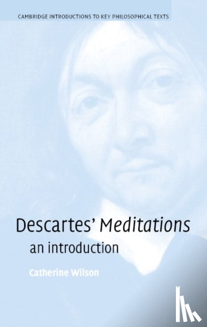 Wilson, Catherine (University of British Columbia - Descartes's Meditations