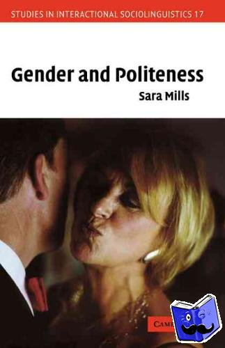 Mills, Sara (Sheffield Hallam University) - Gender and Politeness