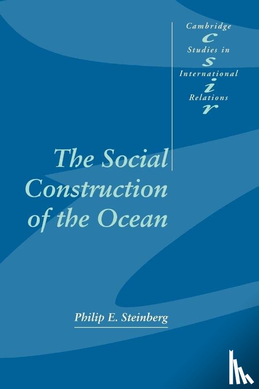 Steinberg, Philip E. (Florida State University) - The Social Construction of the Ocean