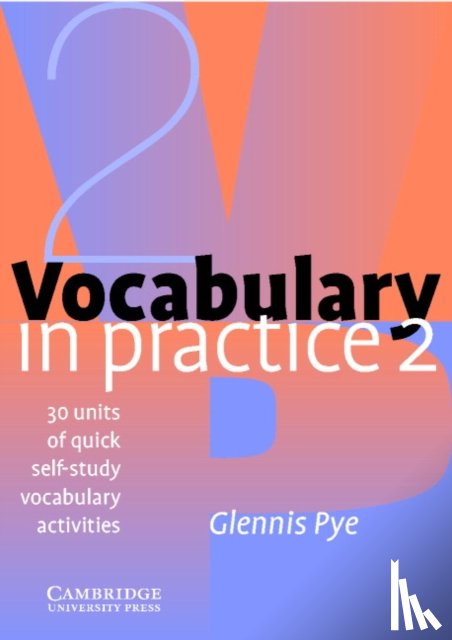 Pye, Glennis - Vocabulary in Practice 2