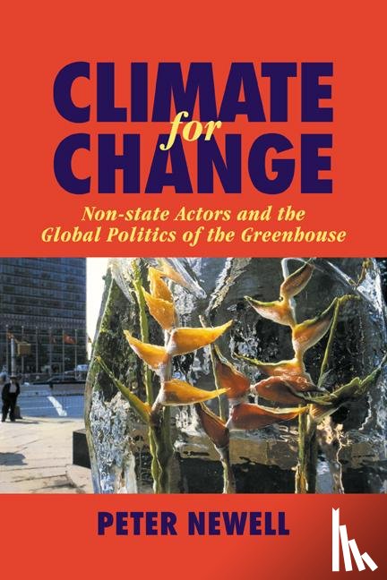 Newell, Peter (University of Sussex) - Climate for Change