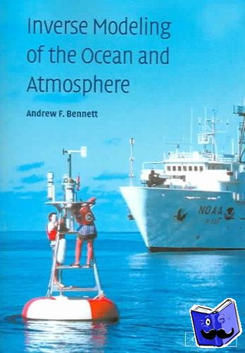 Bennett, Andrew F. (Oregon State University) - Inverse Modeling of the Ocean and Atmosphere
