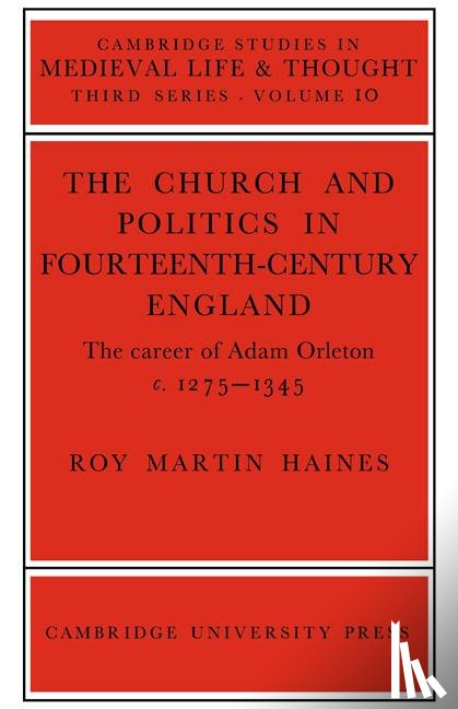 Haines, Roy Martin - Church/Politcs:Adam Orleton