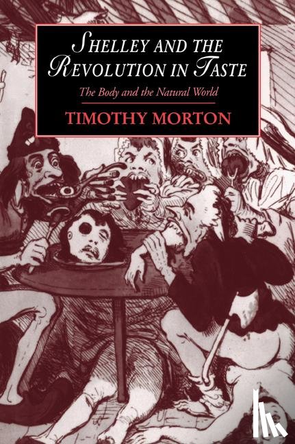 Morton, Timothy (University of Colorado Boulder) - Shelley and the Revolution in Taste