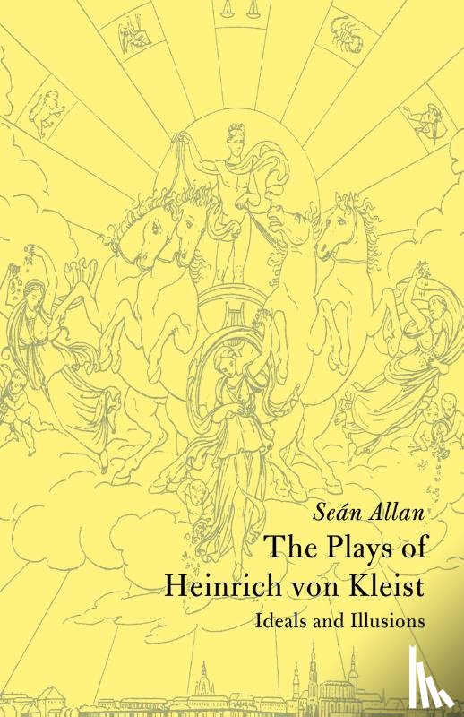 Allan, Sean (University of Reading) - The Plays of Heinrich von Kleist