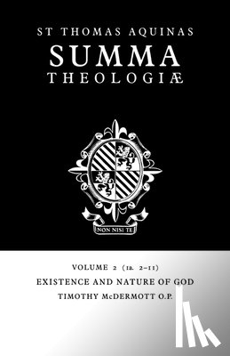 Aquinas, Thomas - Summa Theologiae: Volume 2, Existence and Nature of God