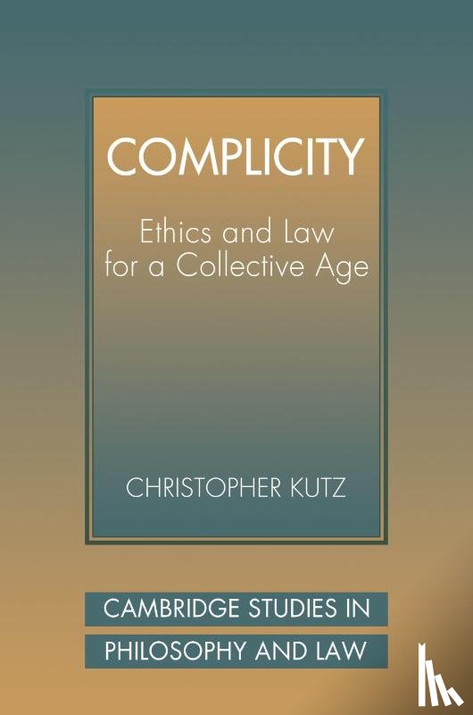 Kutz, Christopher (University of California - Complicity