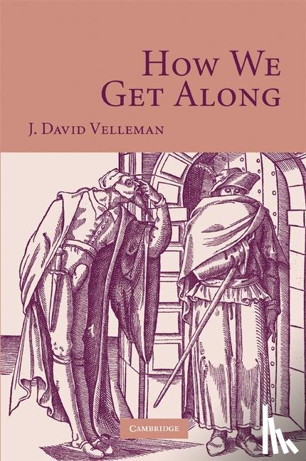 Velleman, J. David (New York University) - How We Get Along