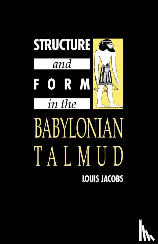 Jacobs, Louis (Lancaster University) - Structure and Form in the Babylonian Talmud