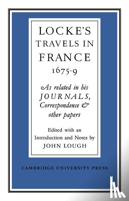  - Lockes Travels in France 1675–1679