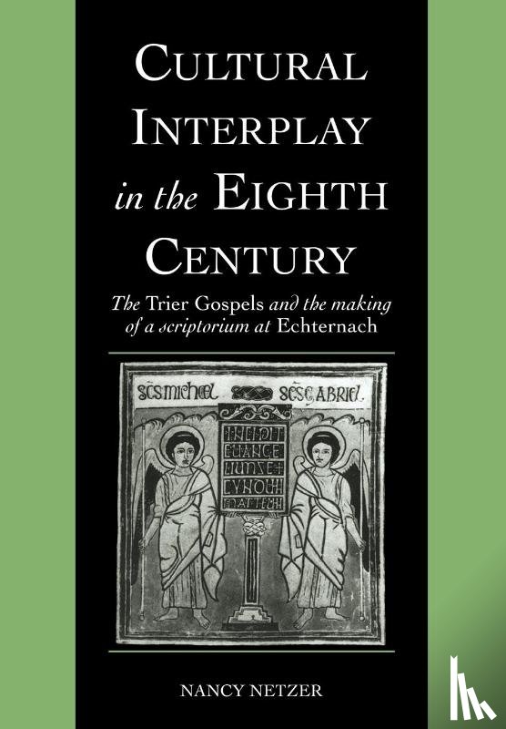Netzer, Nancy - Cultural Interplay in the Eighth Century