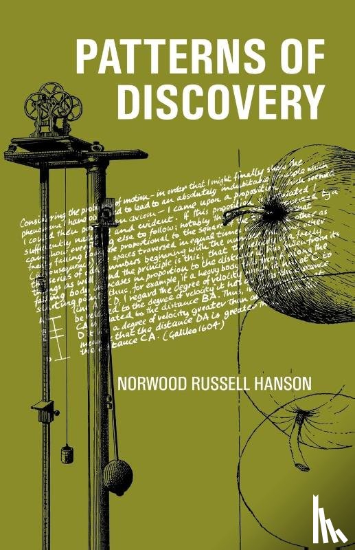 Hanson, Norwood Russell - Patterns of Discovery: An Inquiry into the Conceptual Foundations of Science