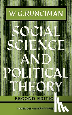 Runciman, W. G. - Social Science and Political Theory