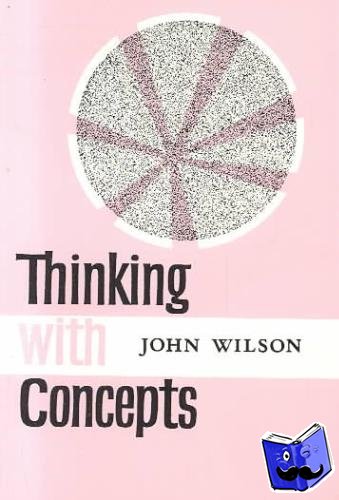 Wilson, John - Thinking with Concepts