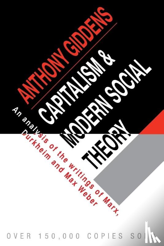 Giddens, Anthony (King's College - Capitalism and Modern Social Theory