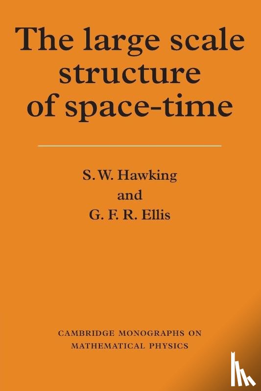 Hawking, S. W., Ellis, G. F. R. - The Large Scale Structure of Space-Time