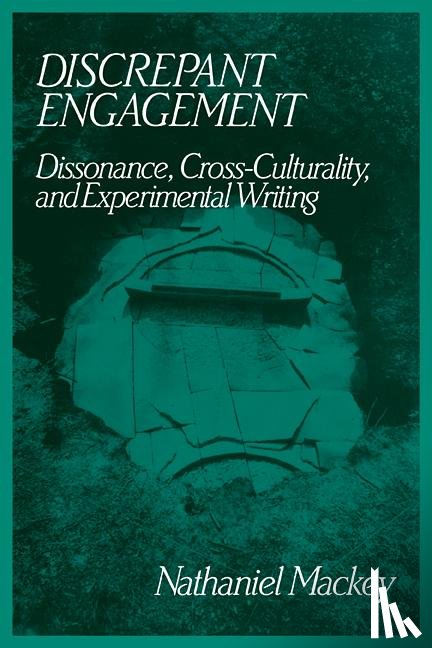 Mackey, Nathaniel (University of California - Discrepant Engagement