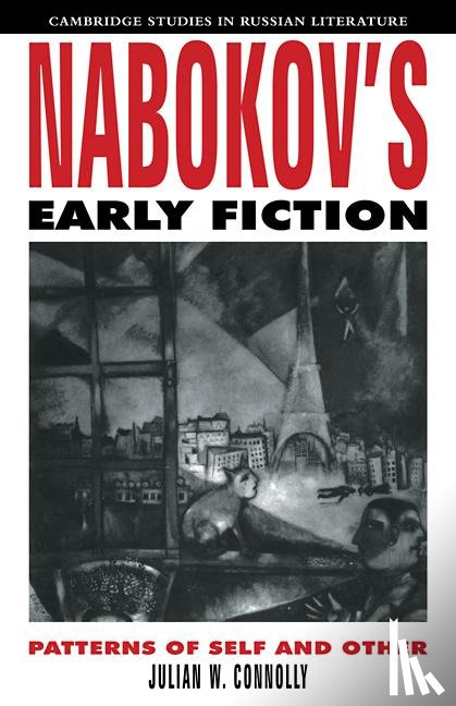 Connolly, Julian W. (University of Virginia) - Nabokov's Early Fiction
