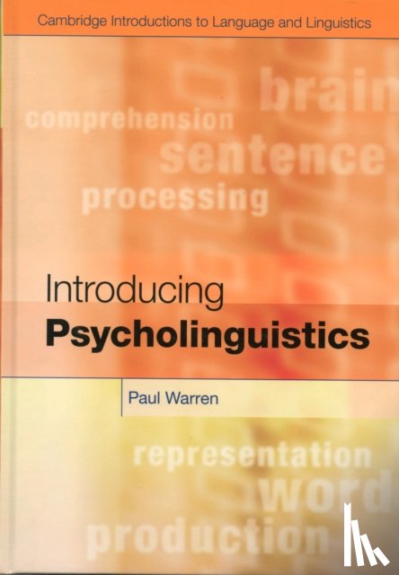 Warren, Paul (Victoria University of Wellington) - Introducing Psycholinguistics