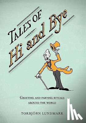 Lundmark, Torbjorn - Tales of Hi and Bye