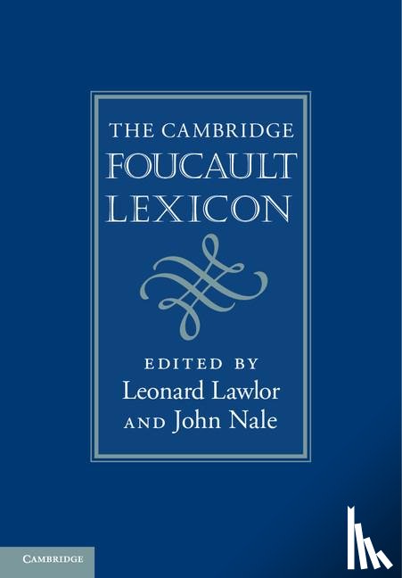  - The Cambridge Foucault Lexicon