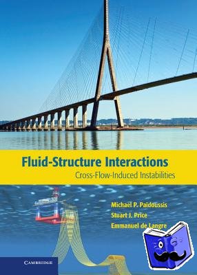 Paidoussis, Michael P., Price, Stuart J., de Langre, Emmanuel - Fluid-Structure Interactions
