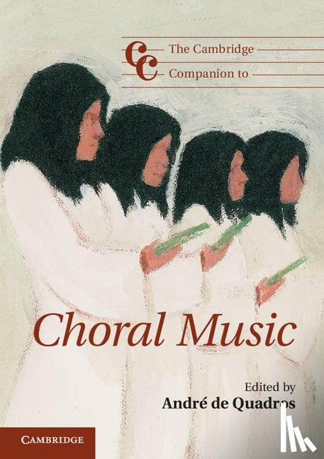  - The Cambridge Companion to Choral Music