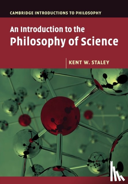 Staley, Kent W. (St Louis University, Missouri) - An Introduction to the Philosophy of Science