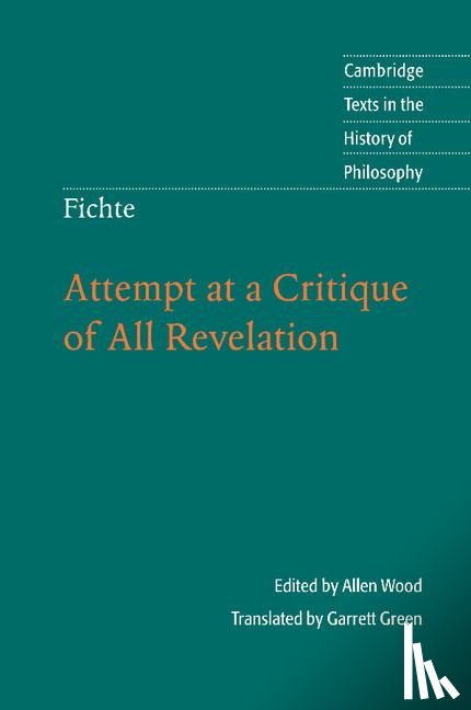 Wood, Allen (Indiana University - Fichte: Attempt at a Critique of All Revelation