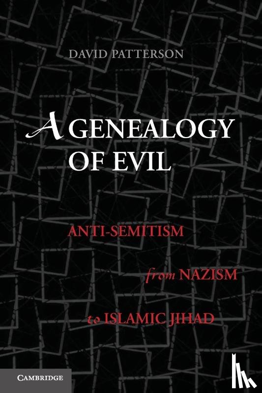 Patterson, David (Hillel Feinberg Chair in Holocaust Studies) - A Genealogy of Evil