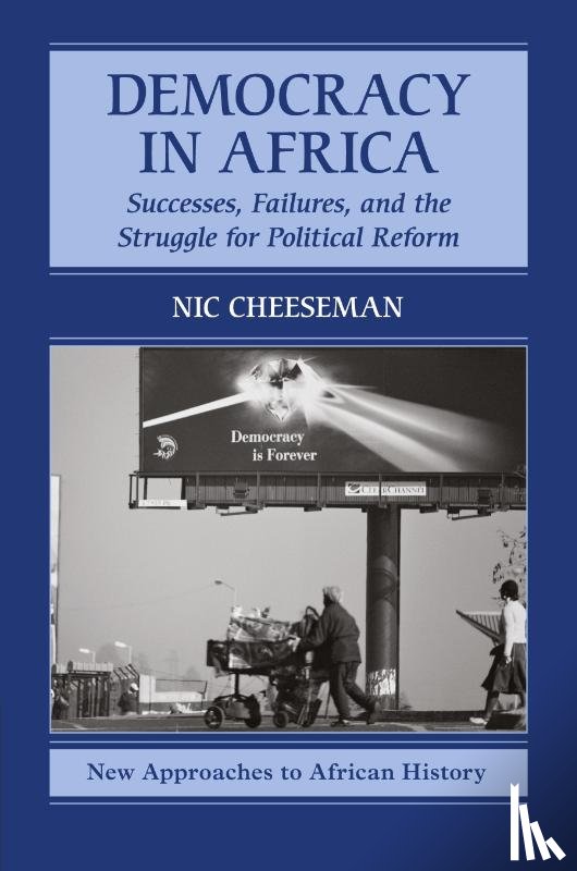 Cheeseman, Nic (University of Oxford) - Democracy in Africa