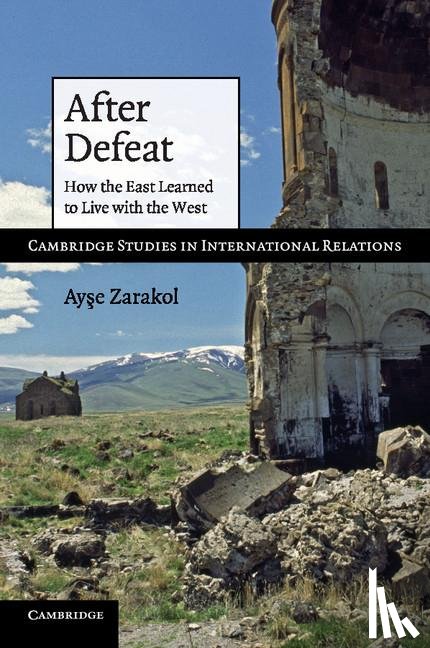 Zarakol, Ayse (Washington and Lee University - After Defeat