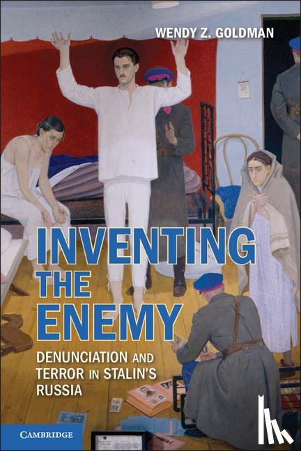 Goldman, Wendy Z. (Carnegie Mellon University - Inventing the Enemy