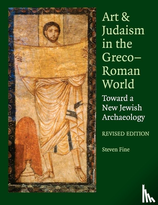 Fine, Steven (Yeshiva University - Art and Judaism in the Greco-Roman World