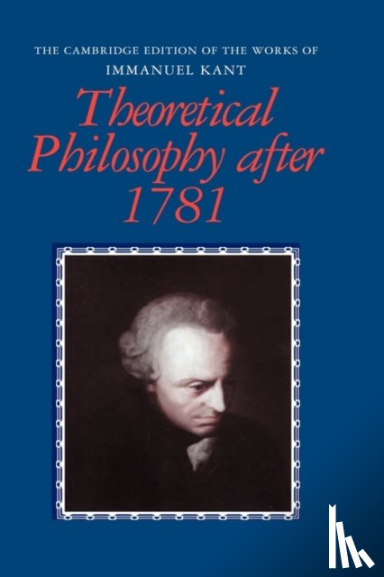 Kant, Immanuel - Theoretical Philosophy after 1781