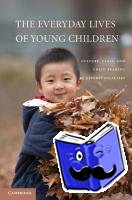 Tudge, Jonathan - The Everyday Lives of Young Children