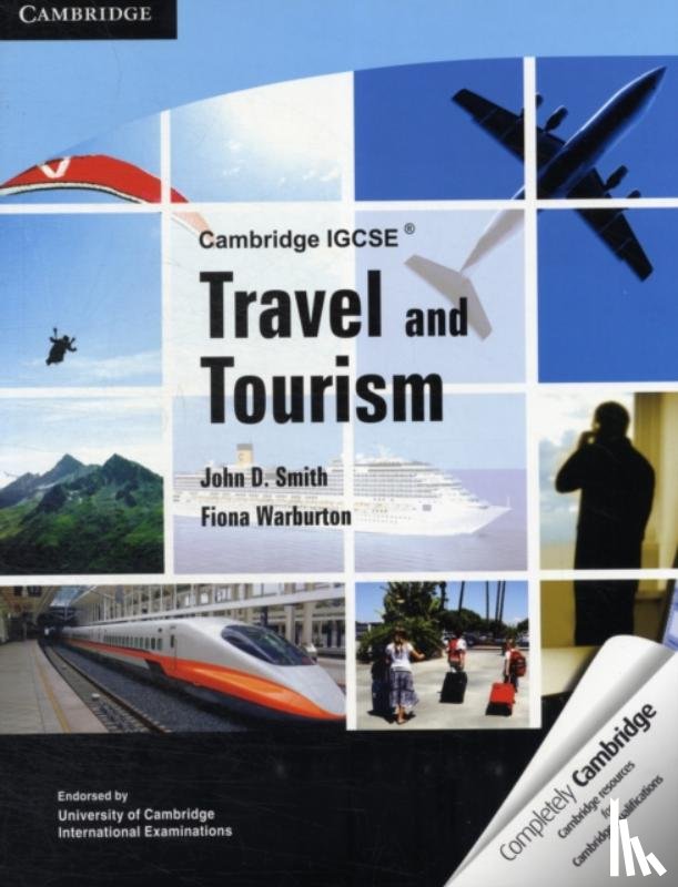 Smith, John D., Warburton, Fiona - Cambridge IGCSE Travel and Tourism