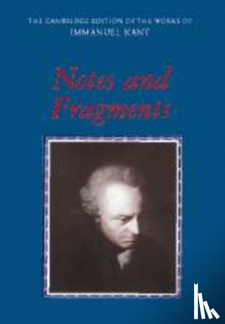 Kant, Immanuel - Notes and Fragments
