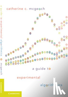 McGeoch, Catherine C. (Amherst College - A Guide to Experimental Algorithmics