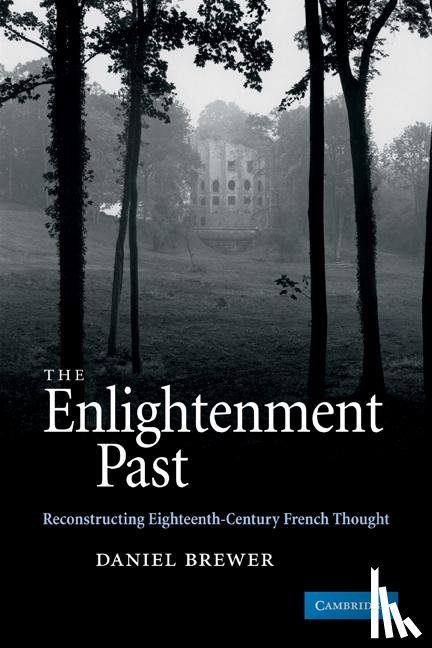 Brewer, Daniel (University of Minnesota) - The Enlightenment Past