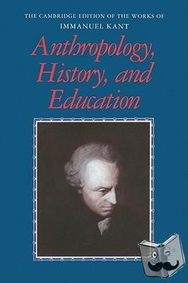 Kant, Immanuel - Anthropology, History, and Education