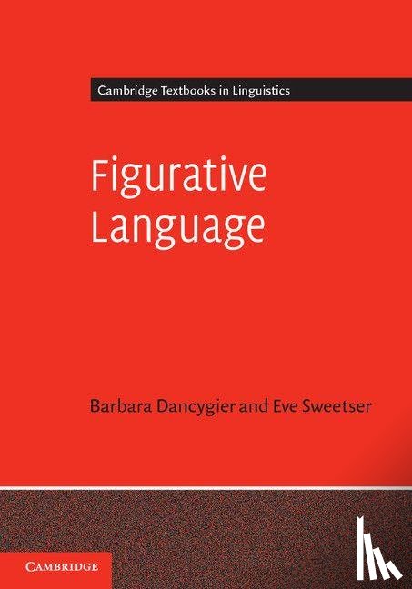 Dancygier, Barbara (University of British Columbia, Sweetser, Eve (University of California - Figurative Language