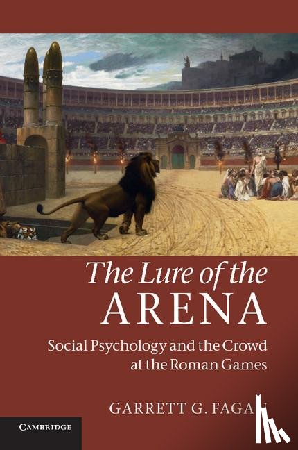 Fagan, Garrett G. (Pennsylvania State University) - The Lure of the Arena