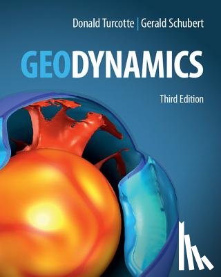 Turcotte, Donald (University of California, Schubert, Gerald (University of California - Geodynamics
