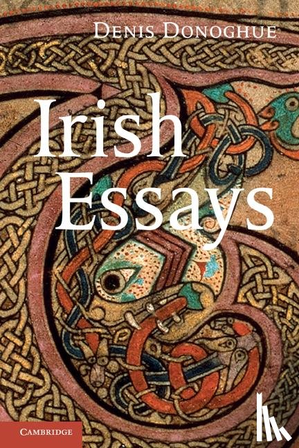 Donoghue, Denis (New York University) - Irish Essays